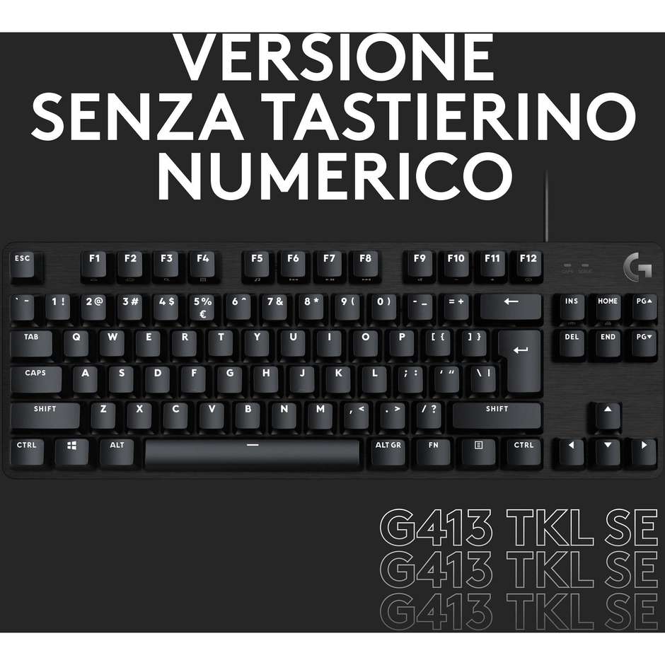 Logitech G413 SE Tastiera Gaming Meccanica Full-Size Switch Tattili Copritasti PBT Piastra in Alluminio Retroilluminazione LED Layout Italiano - Nero (920-010182)